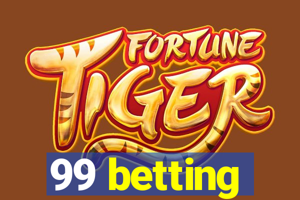 99 betting