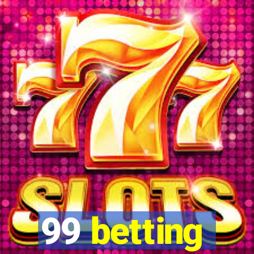 99 betting