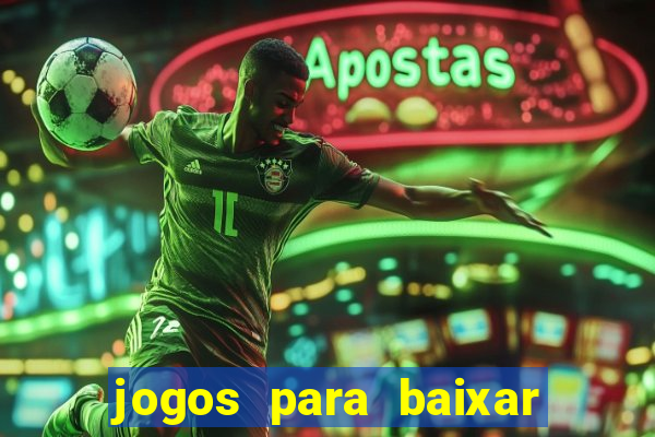 jogos para baixar que ganha dinheiro