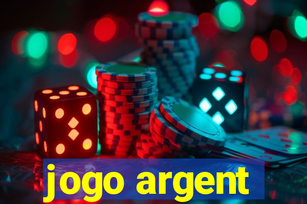 jogo argent