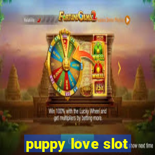 puppy love slot