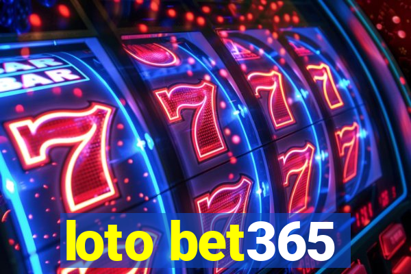 loto bet365