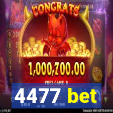 4477 bet