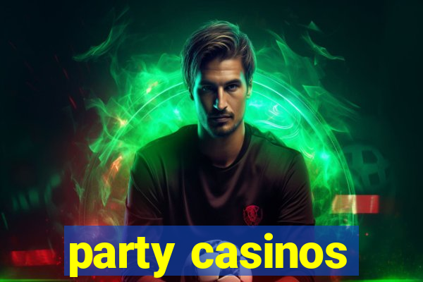 party casinos