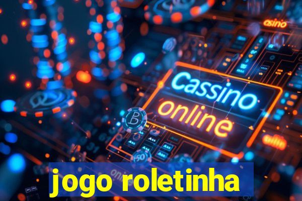 jogo roletinha