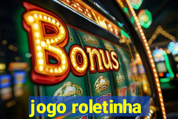 jogo roletinha