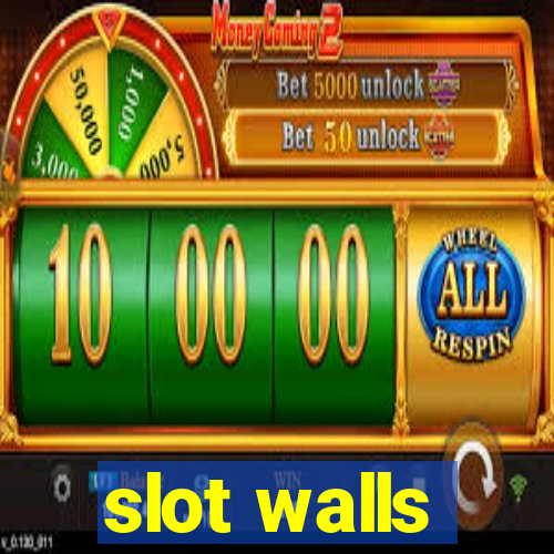 slot walls