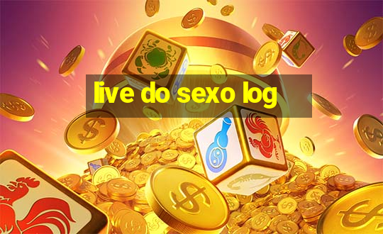 live do sexo log