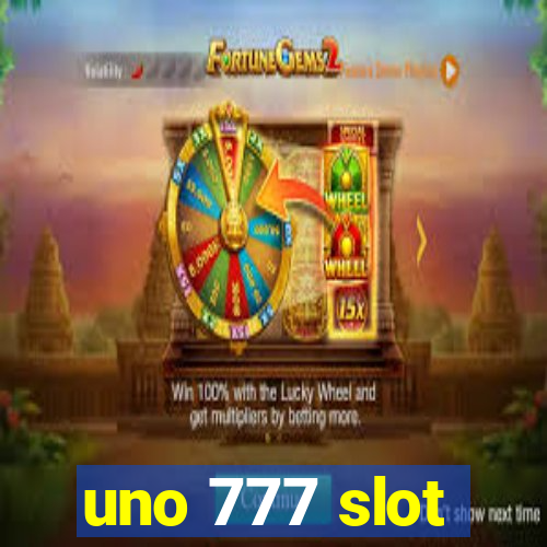 uno 777 slot