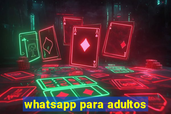 whatsapp para adultos