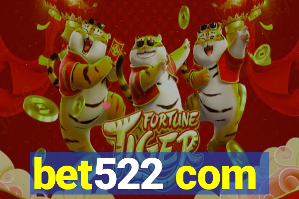 bet522 com