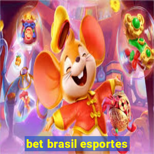 bet brasil esportes