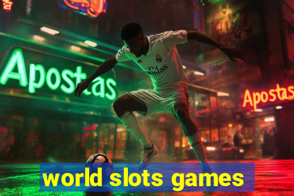 world slots games