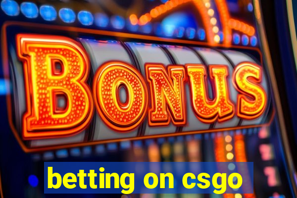 betting on csgo