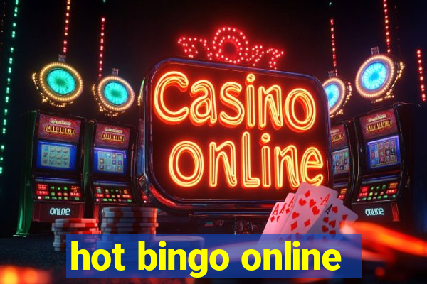 hot bingo online