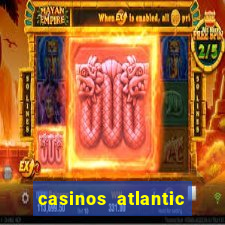 casinos atlantic city nj