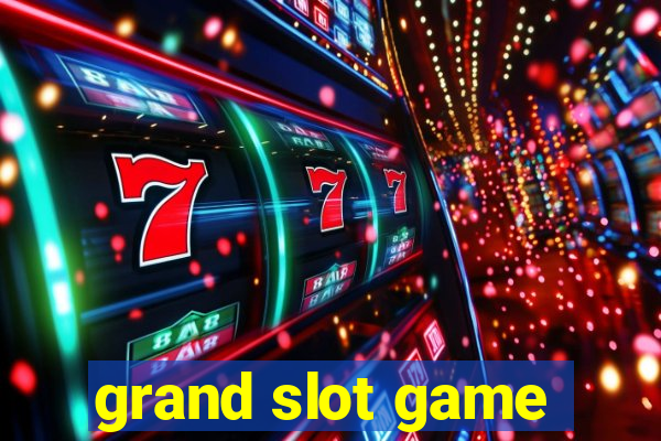 grand slot game