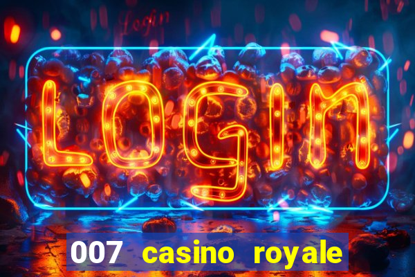 007 casino royale 2006 dublado