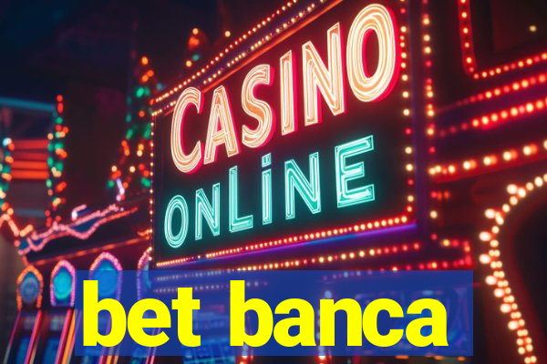 bet banca