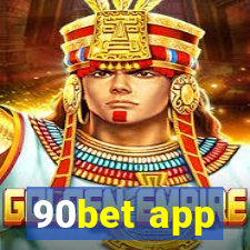 90bet app