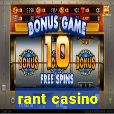 rant casino