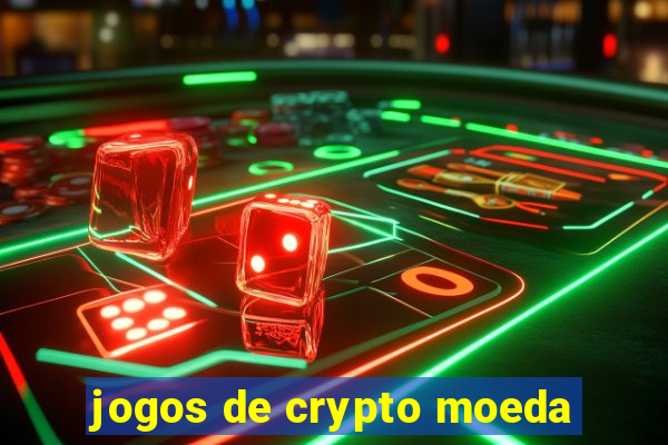 jogos de crypto moeda