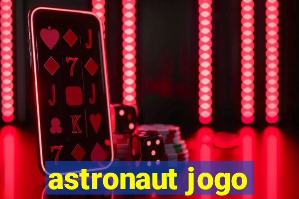 astronaut jogo