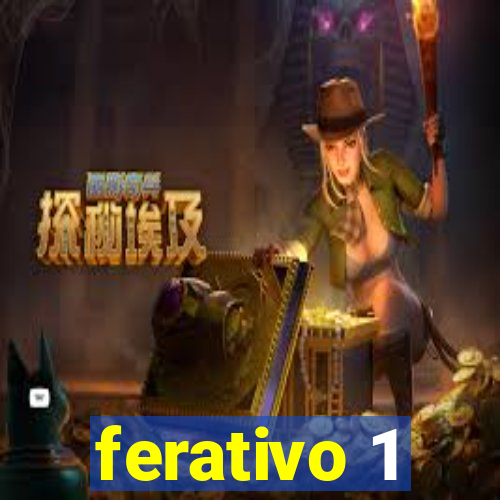 ferativo 1