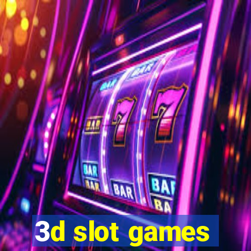 3d slot games