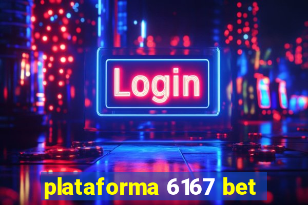 plataforma 6167 bet