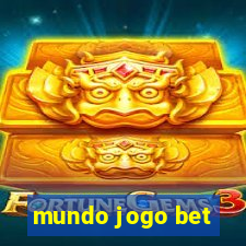 mundo jogo bet