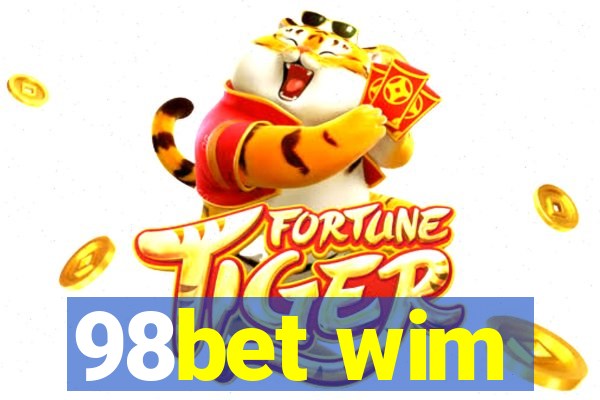 98bet wim