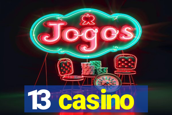 13 casino