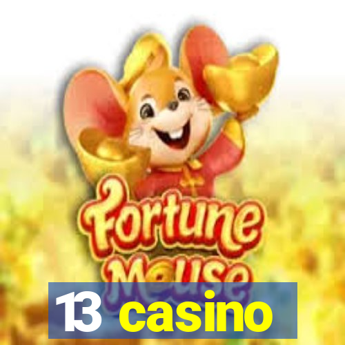 13 casino