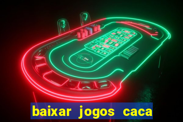 baixar jogos caca niquel gratis