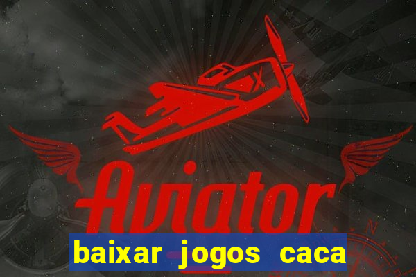 baixar jogos caca niquel gratis