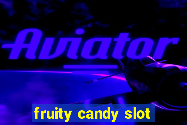 fruity candy slot