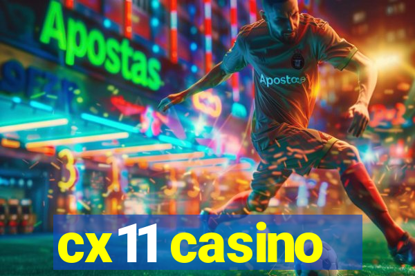 cx11 casino