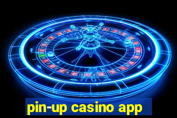 pin-up casino app