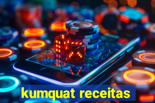 kumquat receitas