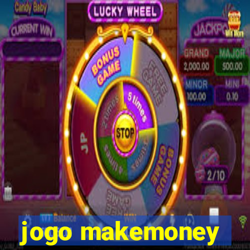 jogo makemoney