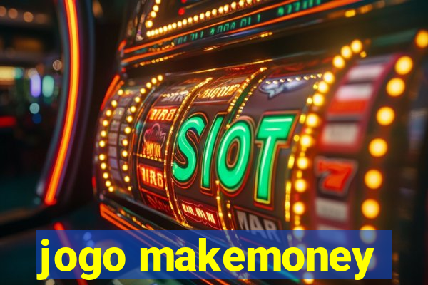 jogo makemoney