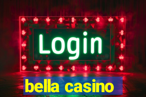 bella casino