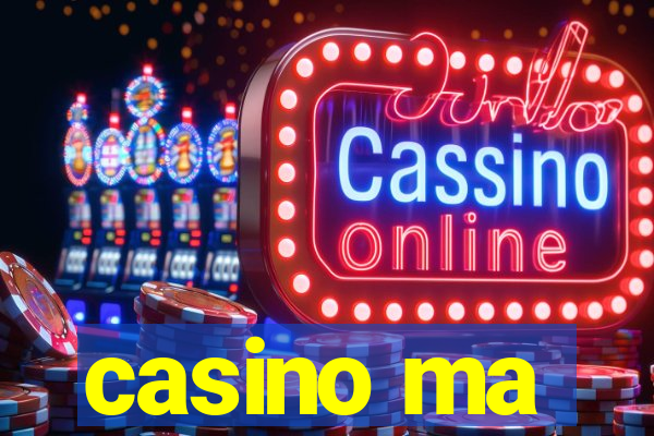 casino ma