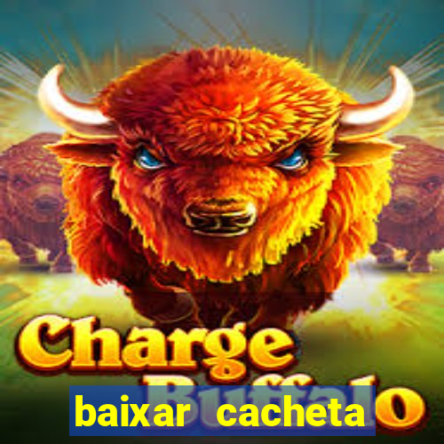 baixar cacheta league brasil