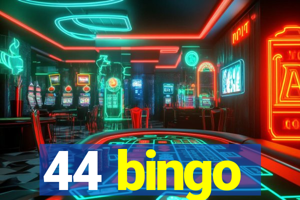 44 bingo