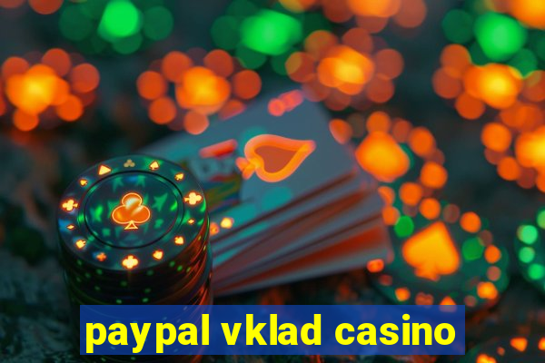 paypal vklad casino