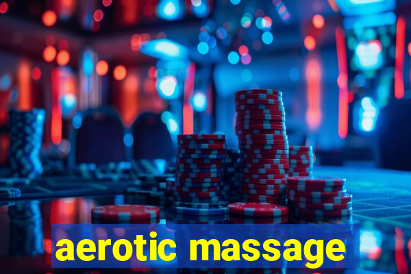 aerotic massage