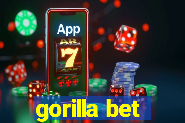 gorilla bet