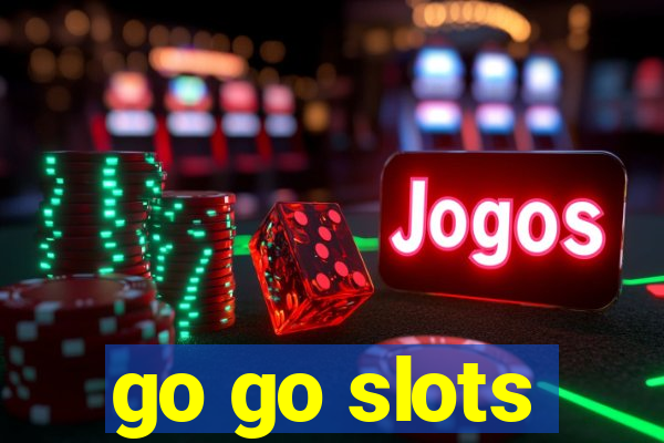 go go slots